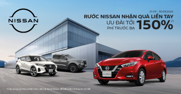 RƯỚC NISSAN NHẬN QUÀ LIỀN TAY - ƯU ĐÃI HẤP DẪN NGAY TRONG THÁNG 9